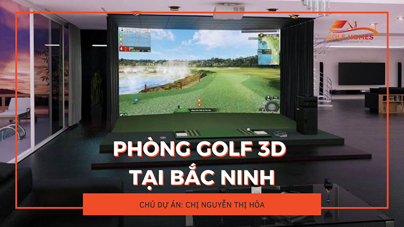 Hình ảnh bản vẽ 3D dự án phòng Golf 3D tại Bắc Ninh của chị Nguyễn Thị Hòa