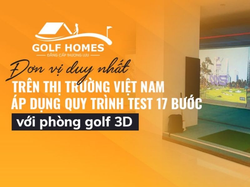 GolfHomes đơn vị hàng đầu trong thi công, lắp đặt phòng golf 3D