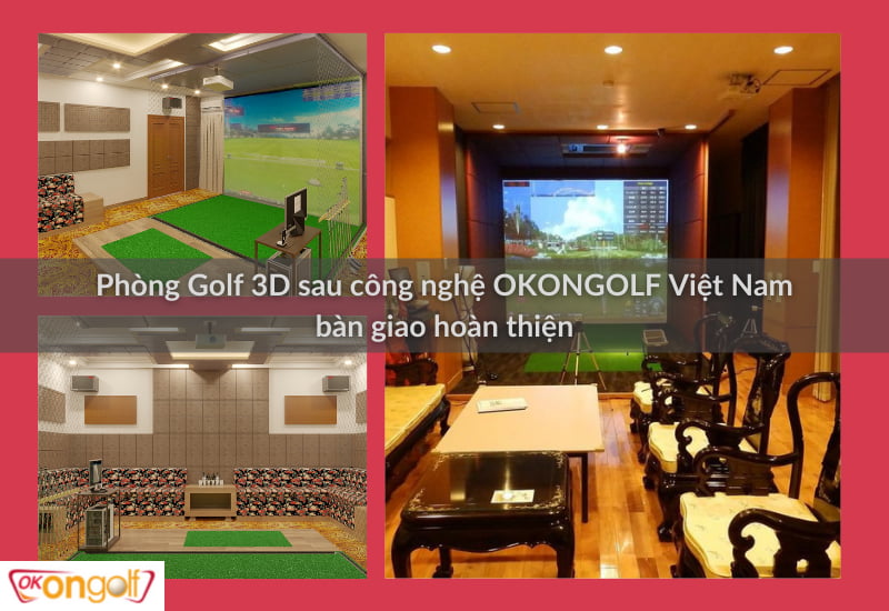 Phòng 3D của OKONGOLF có tuổi thọ lên đến 10 năm