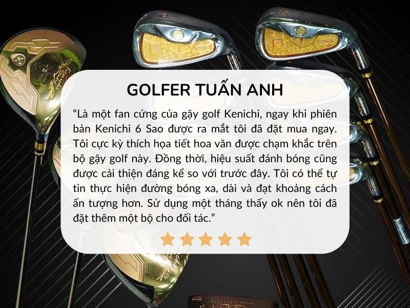 Golfer Tuấn Anh đánh giá cao phiên bản gậy golf 6 sao của Kenichi
