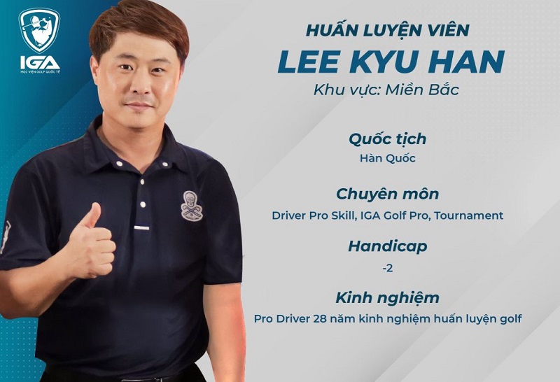 Lee Kyu Han là thầy dạy golf nước ngoài với số lượng học viên đông đảo